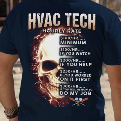 HVAC Tech Hourly Rate Apparel - Skull Work Humor